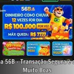 Depositar na 56B – Transação Segura e com Ofertas Muito Boas