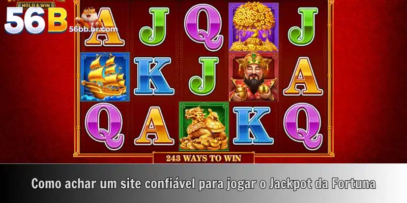 Como achar um site confiável para jogar o Jackpot da Fortuna